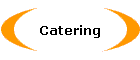 Catering