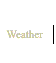 Weather